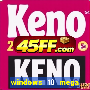 windows 10 mega lite torrent